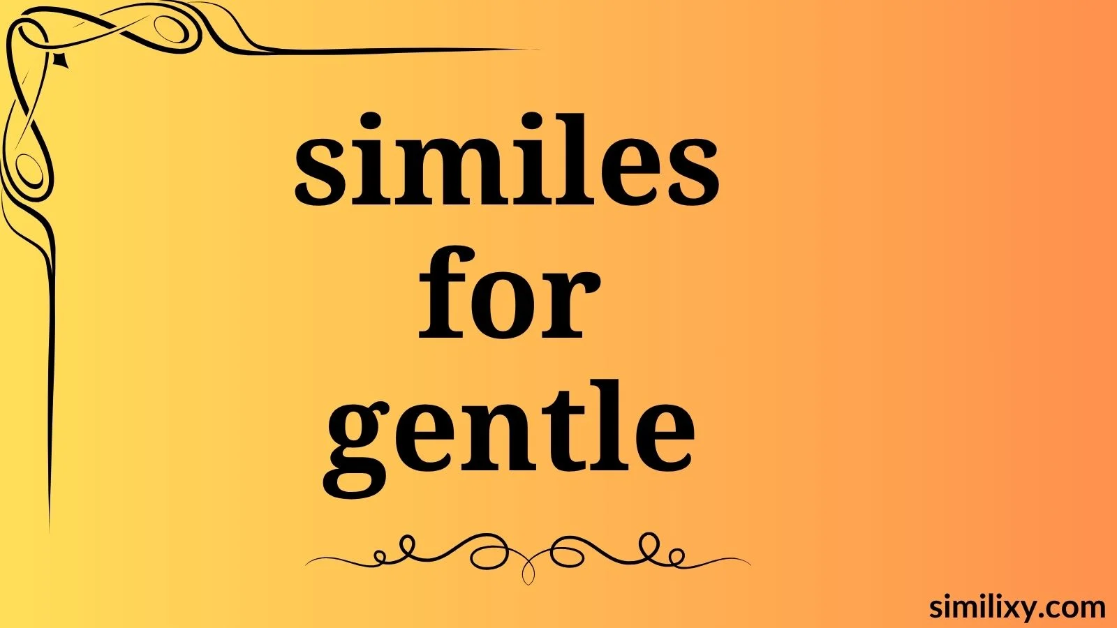 similes for gentle