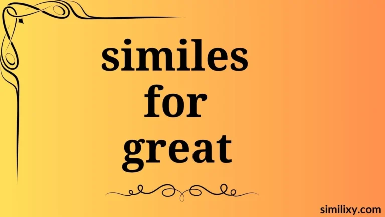 similes for great