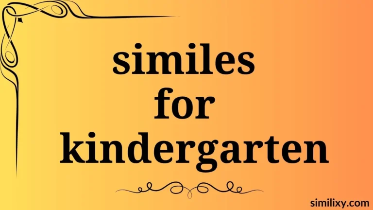 similes for kindergarten
