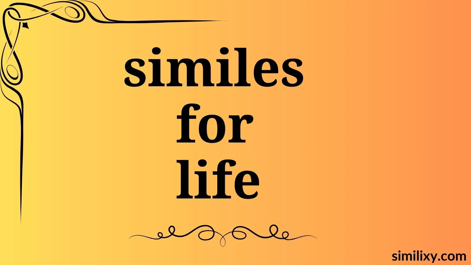 similes for life