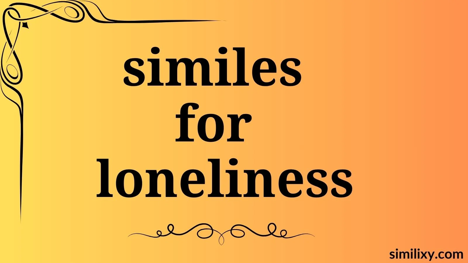 similes for loneliness