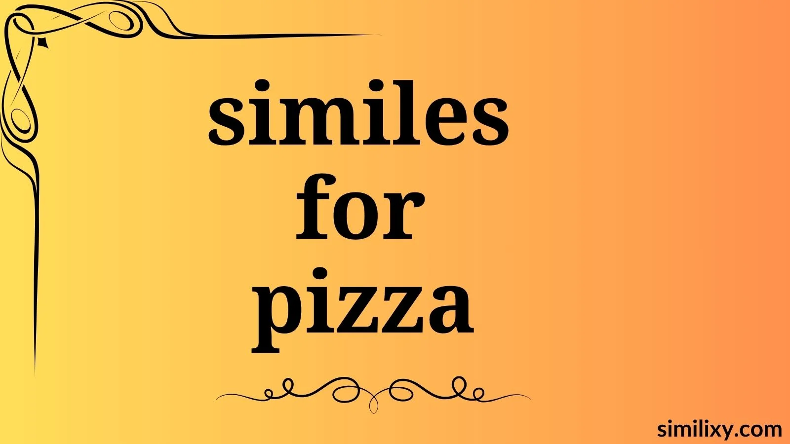 similes for pizza
