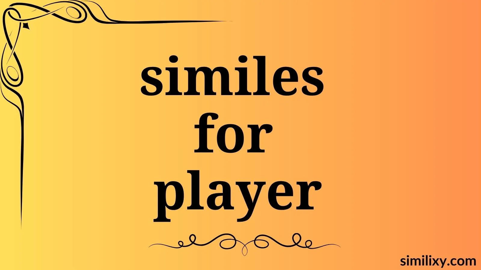 similes for player