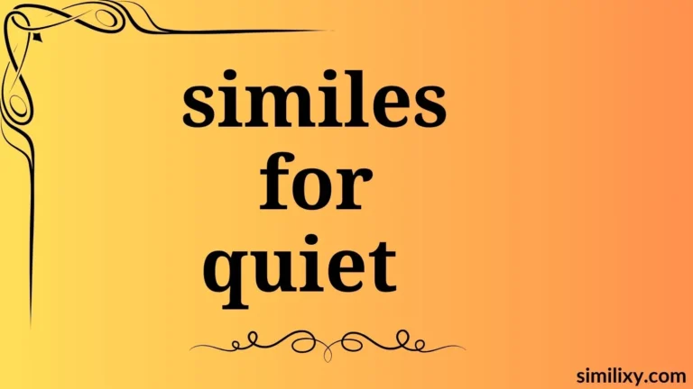 similes for quiet