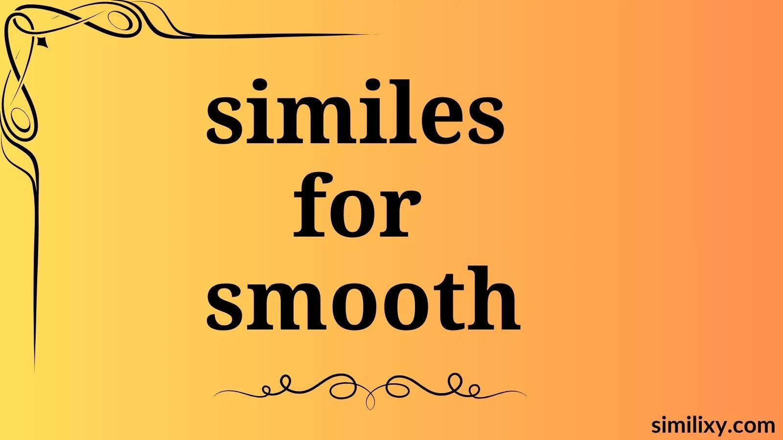 similes for smooth