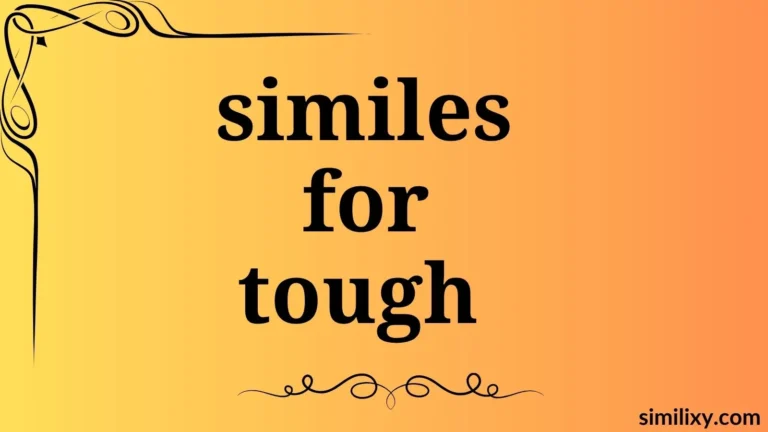 similes for tough
